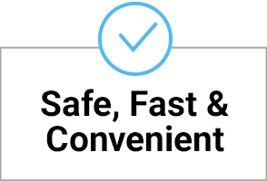 Safe, Fast & Convenient